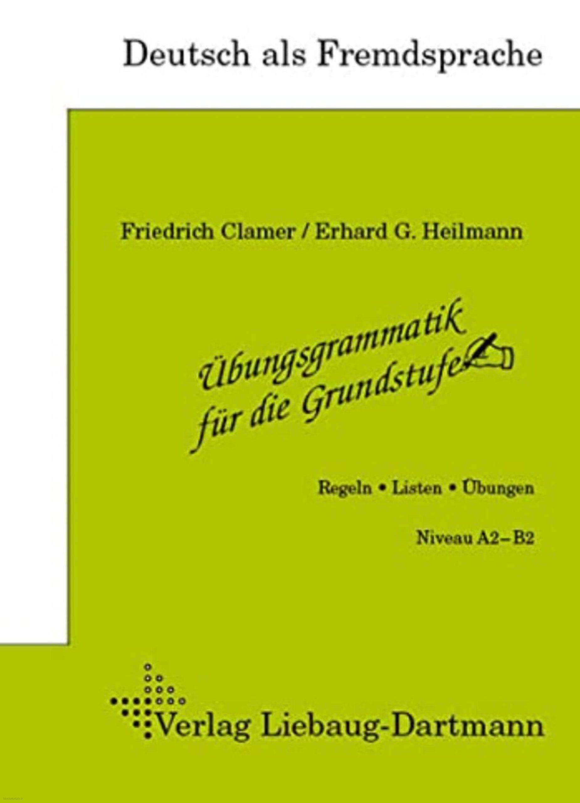 دانلود کتاب آلمانیÜbungsgrammatik für die Grundstufe (mit Lösungen)