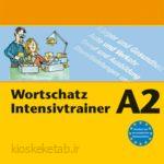 دانلود کتاب آلمانیWortschatz Intensivtrainer A2 A2