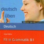 دانلود کتاب آلمانیDeutsch üben Taschentrainer Fit in Grammatik B1