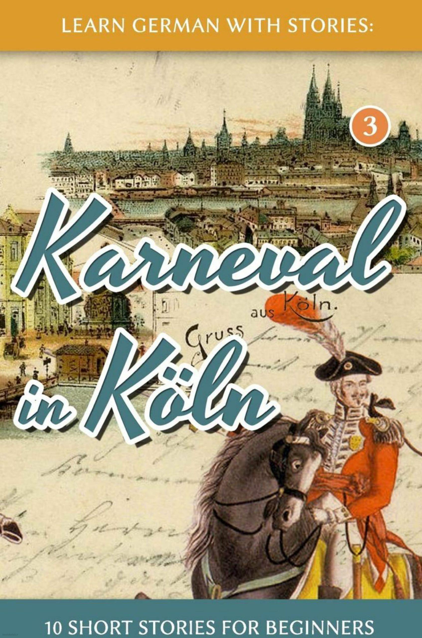 دانلود کتاب داستان آلمانیlearn german with stories karneval in koln