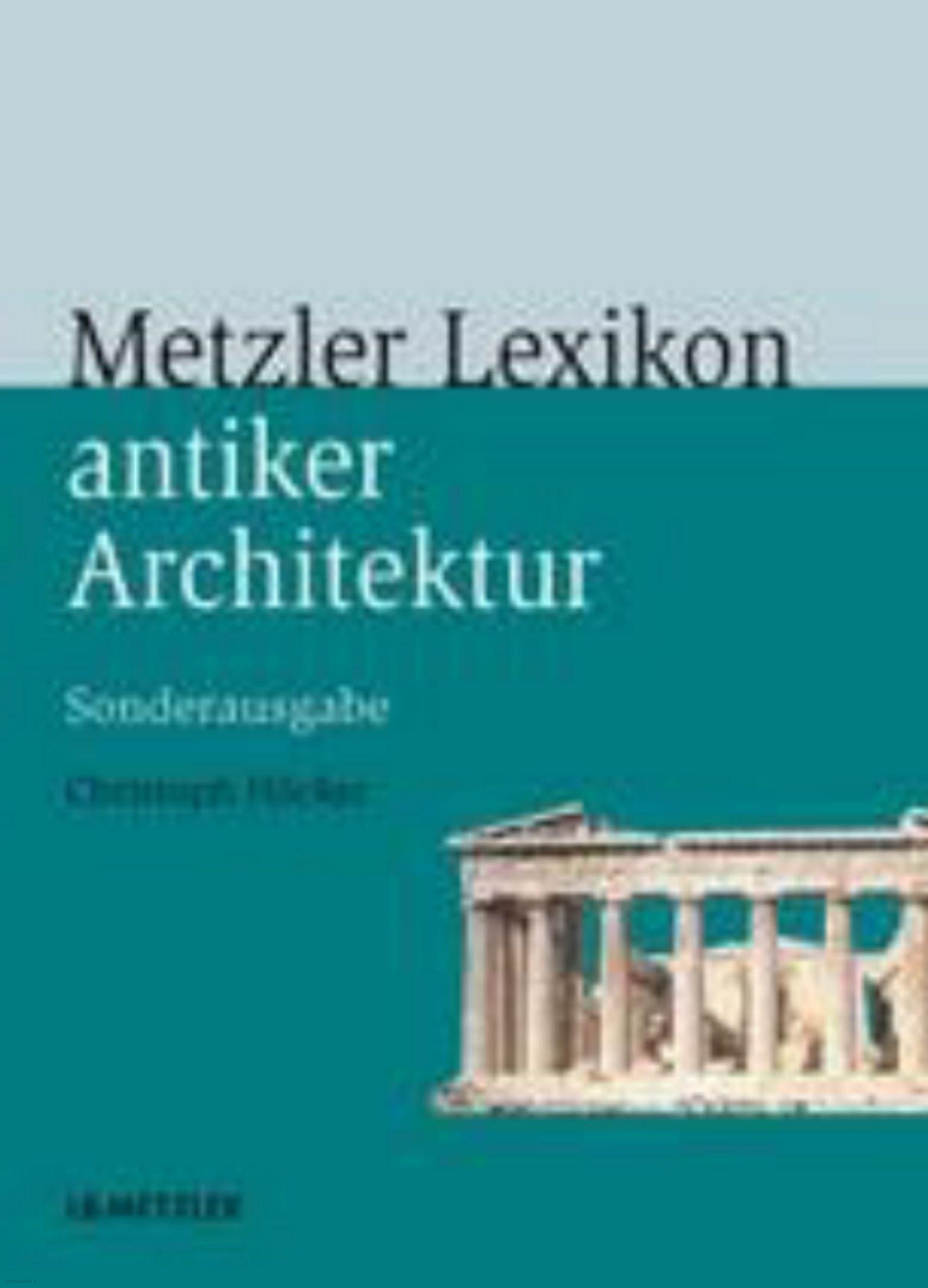 دانلود کتاب آلمانیmetzler lexikon antiker architektur