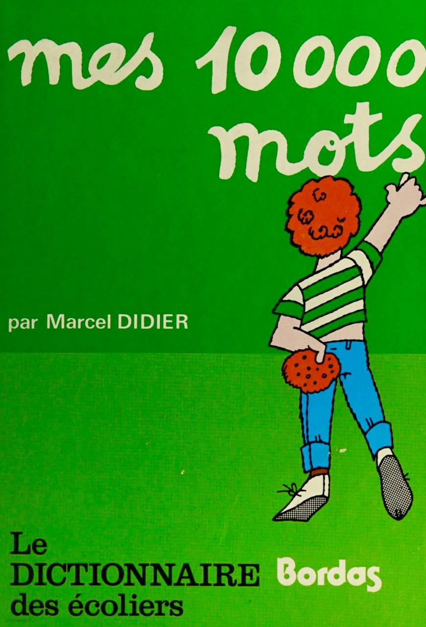 دانلود کتاب فرانسوی Mes 10000 mots : Le dictionnaire des écoliers 