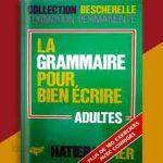دانلود کتاب فرانسوی Bescherelle la grammaire pour bien écrire
