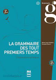 la grammaire des premiers temps a1-a2 pdf