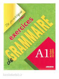 دانلود کتاب فرانسوی Je pratique exercices de grammaire A1