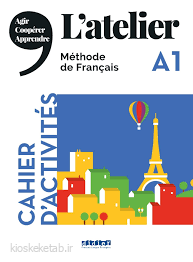 دانلود کتاب فرانسوی L’atelier Niveau A1 Méthode de français