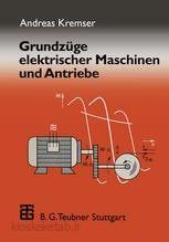دانلود کتاب آلمانی Grundzüge elektrischer Maschinen und Antriebe