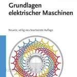 دانلود کتاب آلمانی Grundlagen elektrischer Maschinen